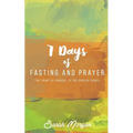 7 Days of Fasting and Prayer: The Point of the Prayer Is the Prayer Point