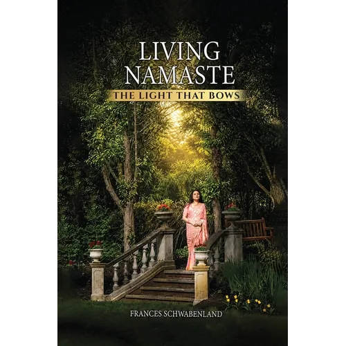 Living Namaste: The Light that Bows