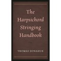 Harpsichord Stringing Handbook