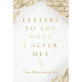 Letters to the Ones I Never Met