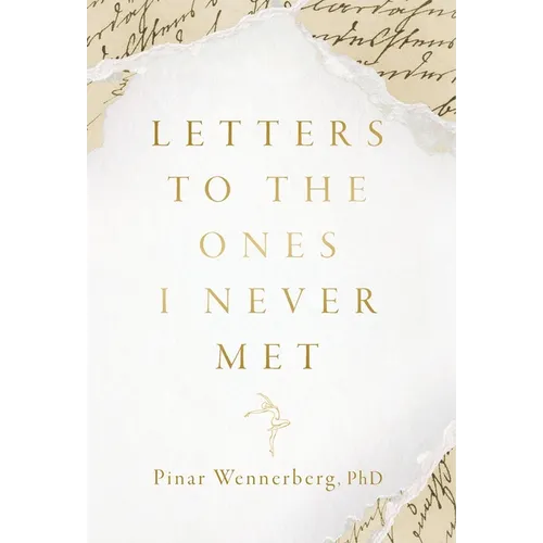 Letters to the Ones I Never Met