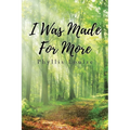 I Was Made for More