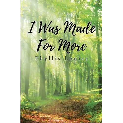 I Was Made for More