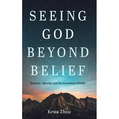 Seeing God Beyond Belief