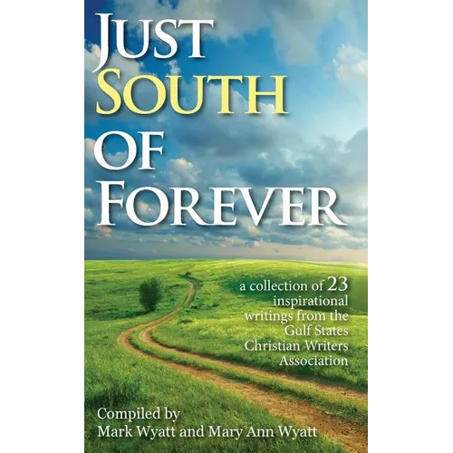 Just South of Forever