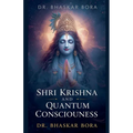 Shri Krishna and Quantum Consciousness