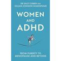 Women and ADHD: Puberty to Menopause and Beyond