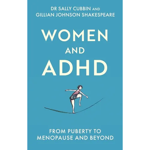Women and ADHD: Puberty to Menopause and Beyond