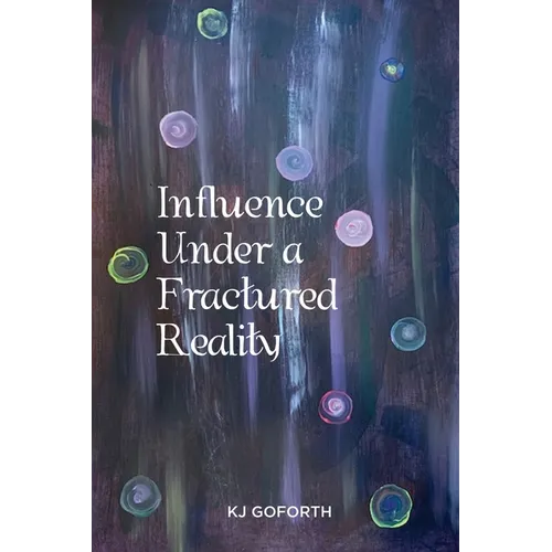 Influence Under a Fractured Reality