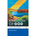Kingdom of God: Present and Future
