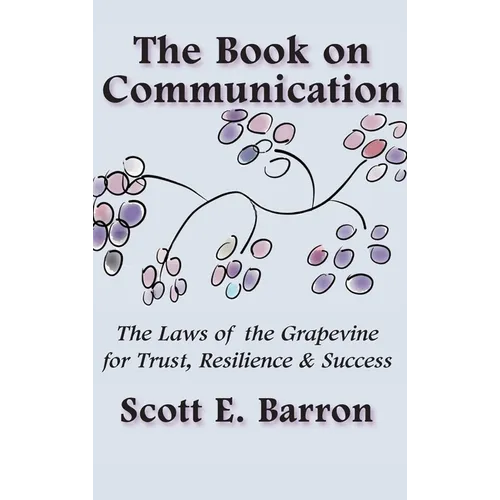 Book on Communication: The Laws of the Grapevine for Trust, Resilience & Success