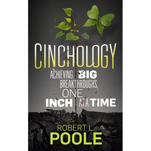 Cinchology: Achieving BIG Breakthroughs, One Inch at a Time