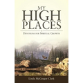 My High Places: Devotions for Spiritual Growth