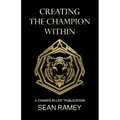 Creating the Champion Within