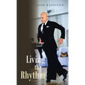 Living the Rhythm