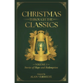 Christmas Through the Classics Volume 1: Stories of Hope and Redemption