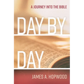 Day by Day: A Journey Into the Bible