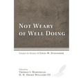 Not Weary of Well Doing