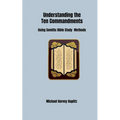 Understanding the Ten Commandments
