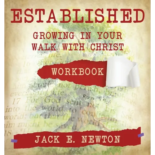 Established: Growing In Your Walk With Christ Companion Workbook