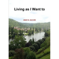 Living as I Want to