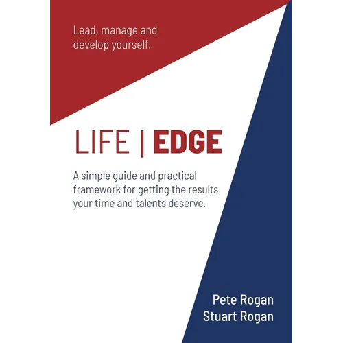 Life Edge: Leading, Managing And Developing Yourself
