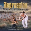 Depression: Moving from Darkness to Light
