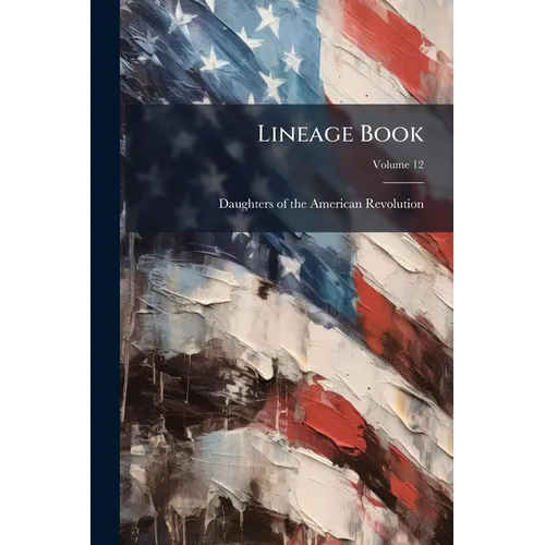 Lineage Book; Volume 12