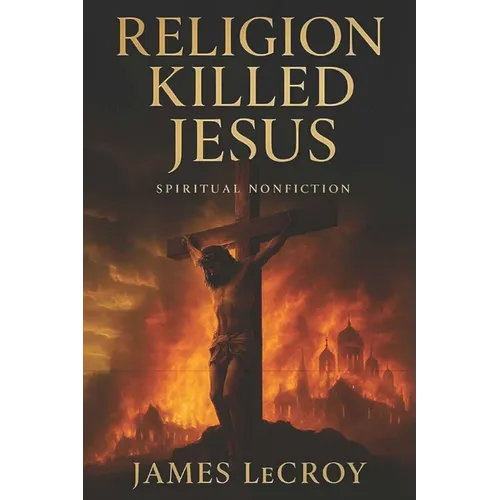 Religion Killed Jesus