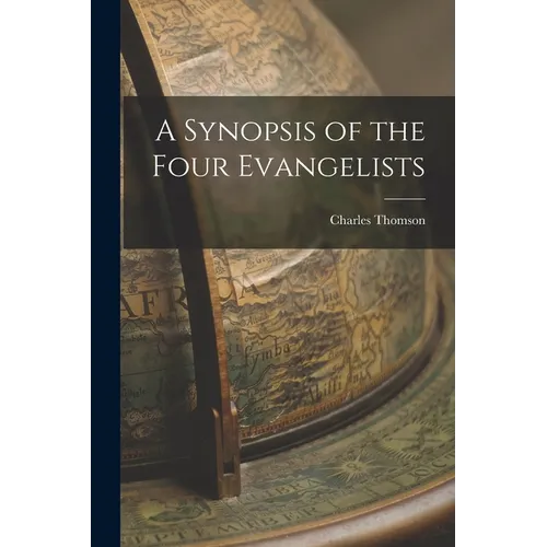 A Synopsis of the Four Evangelists