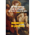 The Fake and Evil God We Worship. the Satanic Verses of the Bible