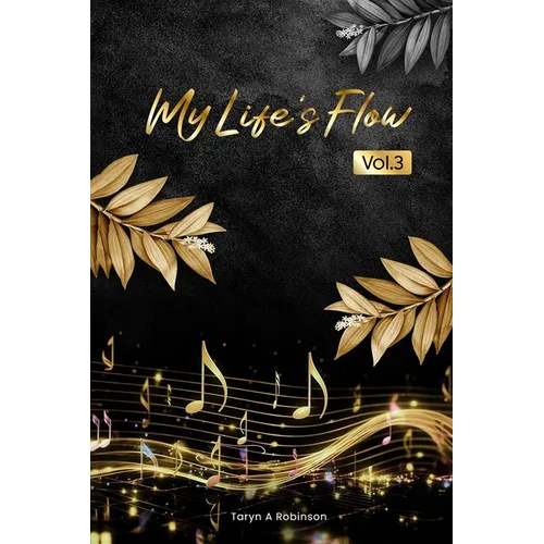 My Life's Flow: Vol.3
