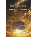 Bill Alexander Dark To Light