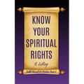 Know Your Spiritual Rights