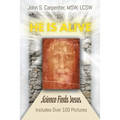 "He is Alive": Science Finds Jesus