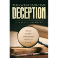 The Great End-Time Deception: What Every Christian Should Know