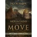 When Mountains Won't Move: How to Survive a Struggling Faith
