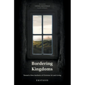Bordering Kingdoms: Toward a New Aesthetic of Christian Art and Living