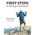 First Steps to Thriving in Recovery