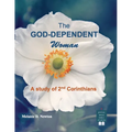 The God-Dependent Woman: A study of 2nd Corinthians
