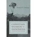 Christian women in Indonesia: A Narrative Study of Gender and Religion