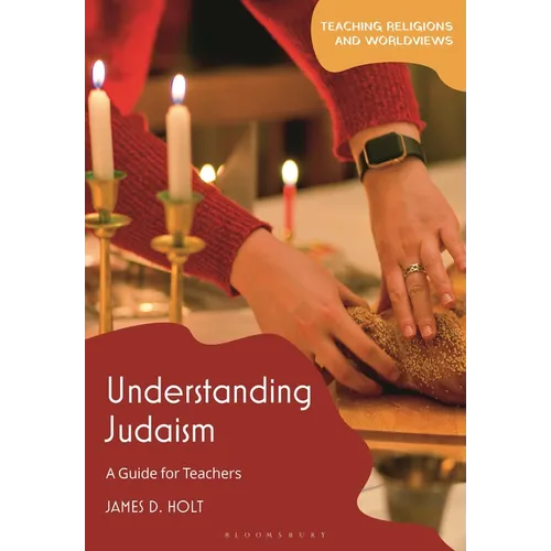 Understanding Judaism: A Guide for Teachers