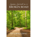 Lessons Learned on a Broken Road