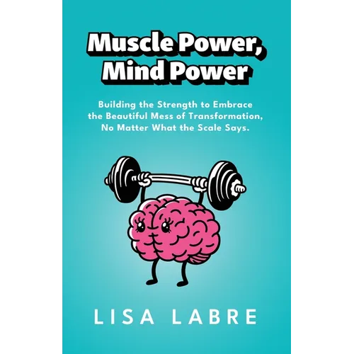 Muscle Power, Mind Power
