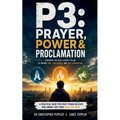 P3: Prayer, Power & Proclamation