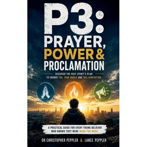 P3: Prayer, Power & Proclamation