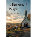 A Housewife Prays
