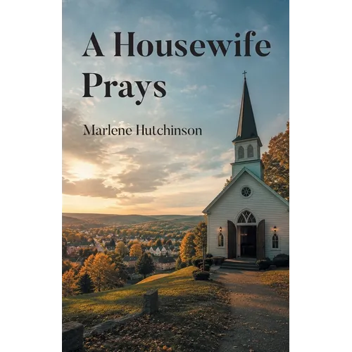 A Housewife Prays