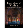 Inscriptions of Wisdom: The Sufism of Ibn Al-ʿarabī In the Mirror of Jāmī