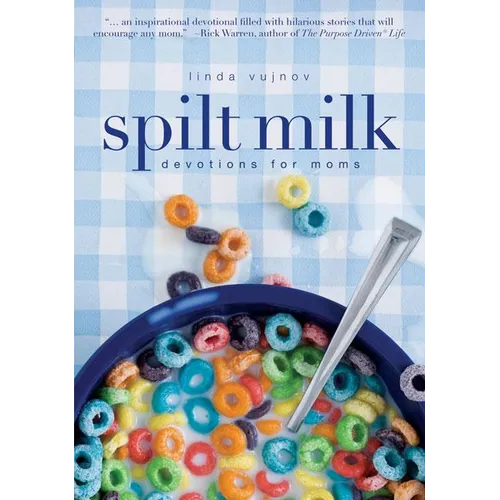 The Spilt Milk: Devotions for Moms